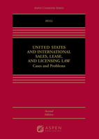 United States and International Sales, Lease, and Licensing Law: Cases and Problems 0735562539 Book Cover