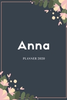 Anna Planner 2020: Planner Settimanale con Calendario Mensile e Annuale I Date Importante I Osservazioni I Focus Mensile I Obietivi Mensiili e con ... I Per nuovo anno I A5 (Italian Edition) 1693967898 Book Cover