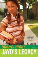 Drama High: Jayd's Legacy 0758216378 Book Cover