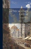 La D�cadence Latine: �thop�e, Volumes 1-2... 102158827X Book Cover