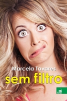 Marcela Tavares sem Filtro 8581638341 Book Cover