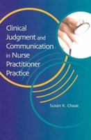 Clinical Judgement and Communication in Nurse Practitioner Practice 0803607970 Book Cover