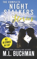 The Complete Night Stalkers 5D Stories: a military romantic suspense story collection 1637210833 Book Cover