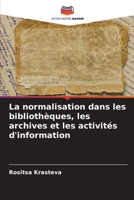 La normalisation dans les bibliothèques, les archives et les activités d'information B0CHW26GT9 Book Cover
