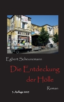 Die Entdeckung der Hölle: Roman 3837042952 Book Cover
