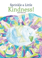 Sprinkle a Little Kindness 1961622009 Book Cover
