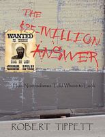 The $25-Million Answer: How Nostradamus Told Where to Look 0980116619 Book Cover