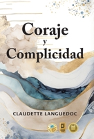 Coraje y Complicidad 177506008X Book Cover