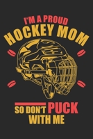 I'm A Proud Hockey Mom: Ice Hockey Notebook Blank Line Hockey Journal Lined with Lines 6x9 120 Pages Checklist Record Book ICE Hockey Player Take ... Women Kids Christmas Gift for Ice Hockey Fans 1700099353 Book Cover
