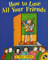 How to Lose All Your Friends 0670849065 Book Cover