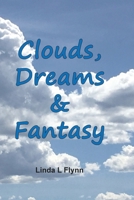 Clouds, Dreams & Fantasy 1732186448 Book Cover