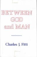 Between God and Man 0802222250 Book Cover
