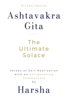 Ashtavakra Gita: The Ultimate Solace 1973523833 Book Cover