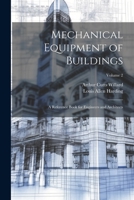 Mechanical Equipment of Buildings: A Reference Book for Engineers and Architects; Volume 2 1021338230 Book Cover