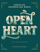 Open Heart: Creative Journaling Bible for Daily Reflection 1524899933 Book Cover