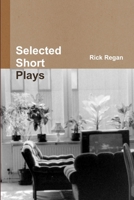 Selected Short Plays 1105603857 Book Cover