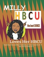 Milly Loves Her HBCU: Exploring Historical Black Colleges and Universities (HBCU) for K- 5 B0915V5LV6 Book Cover