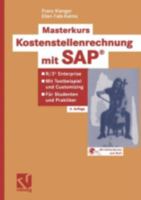 Masterkurs Kostenstellenrechnung Mit Sap(r): R/3 (R) Enterprise - Mit Testbeispiel Und Customizing -- Für Studenten Und Praktiker 3834800260 Book Cover