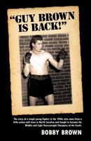 Guy Brown Is Back 0985054417 Book Cover