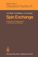 Spin Exchange: Principles And Applications In Chemistry And Biology 3642676685 Book Cover