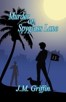 Murder On Spyglass Lane B0BS5JLZSG Book Cover