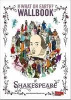 The What on Earth? Wallbook of Shakespeare: Mini Edition 0956593674 Book Cover