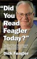 Did You Read Feagler Today? (Ohio) 188622823X Book Cover