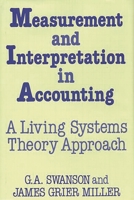 Measurement and Interpretation in Accounting: A Living Systems Theory Approach 0899304222 Book Cover