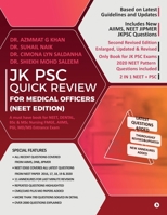 Jk Psc Quick Review for Medical Officers (Neet Edition): A must have book for NEET, DENTAL, FMGE, AIIMS, PGI, MD/MS Entrance Exam 1646789849 Book Cover