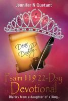 Psalm 119: 22-Day Devotional: Diaries from a daughter of a King... 1539676641 Book Cover