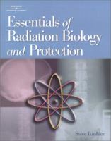 Essentials of Radiation Biology and Protection 0766813304 Book Cover