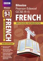 BBC Bitesize Edexcel GCSE (9-1) French Revision Workbook - 2023 and 2024 Examss 1406685909 Book Cover