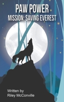 Paw Power Mission: Saving Everest B0CN2DBFSH Book Cover