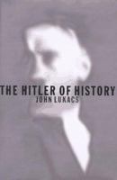 The Hitler of History 0375701133 Book Cover