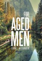 For Aged Men 1796044660 Book Cover