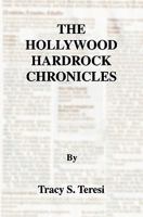The Hollywood Hardrock Chronicles 1439226962 Book Cover