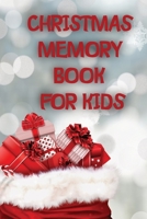 Christmas Memory Book For Kids: Keep Kids Active And Happy During The Holiday Season With This Fun And Educational Memory Book. B08PQRQKMG Book Cover