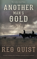 Another Man's Gold: A Christian Western 1639771298 Book Cover