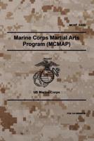 MCRP 3-02B Marine Corps Martial Arts Program (MCMAP): November 2011 1976007186 Book Cover