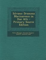 Silvano: Dramma Marinaresco in Due Atti 1017011303 Book Cover