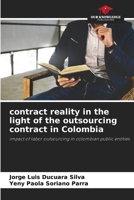 contract reality in the light of the outsourcing contract in Colombia 6206996263 Book Cover