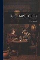 Le Temple Grec 1021979430 Book Cover