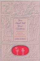 You Shall Tell Your Children: Holocaust Memory in American Passover Ritual 0813541948 Book Cover