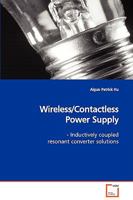 Wireless/Contactless Power Supply 3639116739 Book Cover