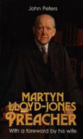 Martyn Lloyd-Jones: Preacher 0853644160 Book Cover