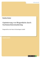 Optimierung von Blogartikeln durch Suchmaschinenmarketing: Dargestellt an der Intero Technologies GmbH null Book Cover