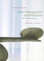 Activities Manual for Stress Management and Prevention-Applications to Daily Life 0495116637 Book Cover