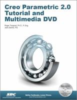 Creo Parametric 2.0 Tutorial and Multimedia DVD 1585038156 Book Cover