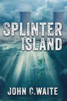 Splinter Island: The Splinter Island Mystery 069293913X Book Cover