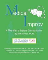 Medical Improv: A New Way to Improve Communication! 1542360471 Book Cover
